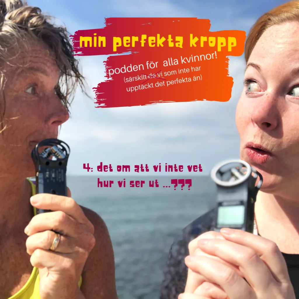 kropp, utseende, kvinnokropp, Malin Lundskog, Viktoria Davidsson, podd, podcaster