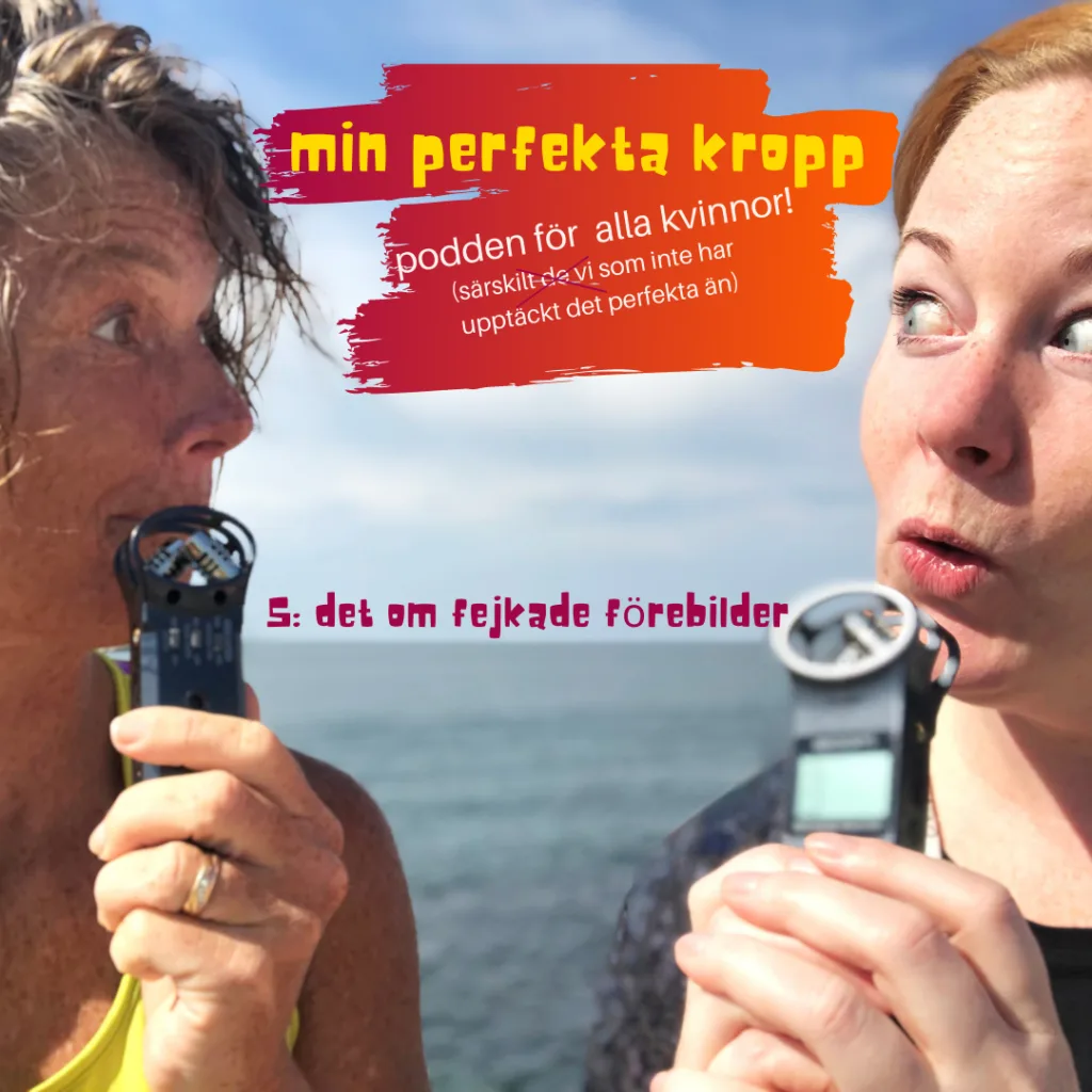 podden min perfekta kropp, retusch, foto, podd, Malin Lundskog, Viktoria Davidsson, avsnitt 5, hälsa