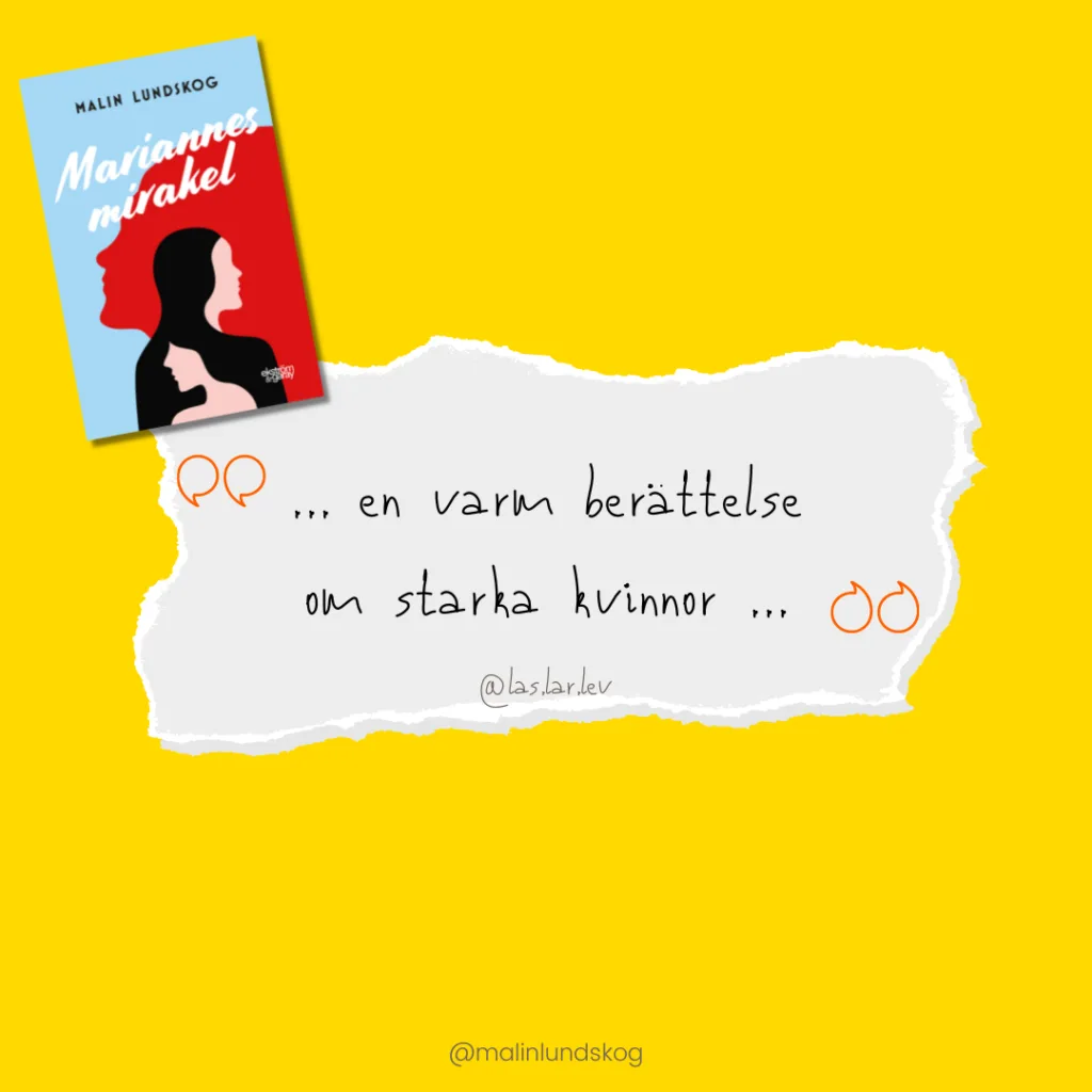 Mariannes mirakel får fina recensioner, recension, Malin Lundskog, författare, feelgood, relationsroman, Göteborg
