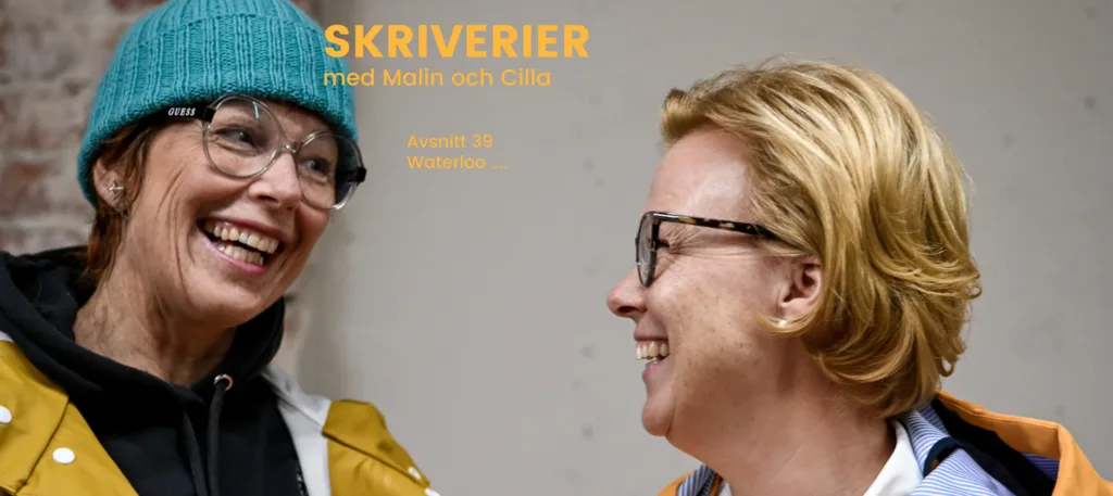 skriverier med Malin och Cilla, författare, författarliv, podcast