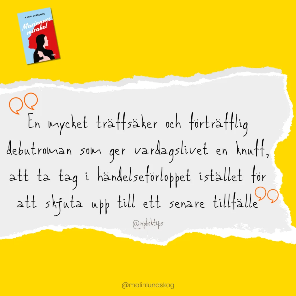 en träffsäker och förträfflig debutroman, Mariannes mirakel, recension