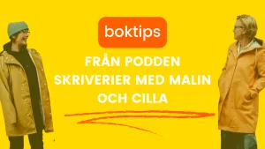 boktips från podden skriverier med malin och cilla