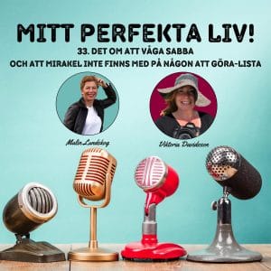 mitt perfekta liv, podcast