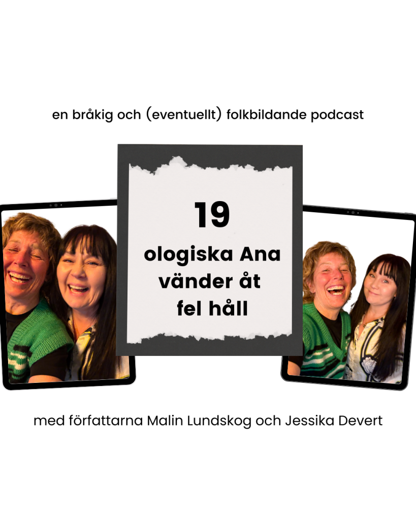ordet är mitt, avsnitt 19, podcast med Jessika Devert och Malin Lundskog
