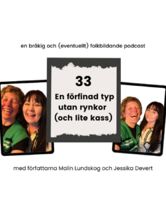 Ordet är mitt 33, podcast, Malin Lundskog, Jessika Devert