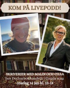 livepodd, skriverier med Malin och Cilla, deckarbokhandeln