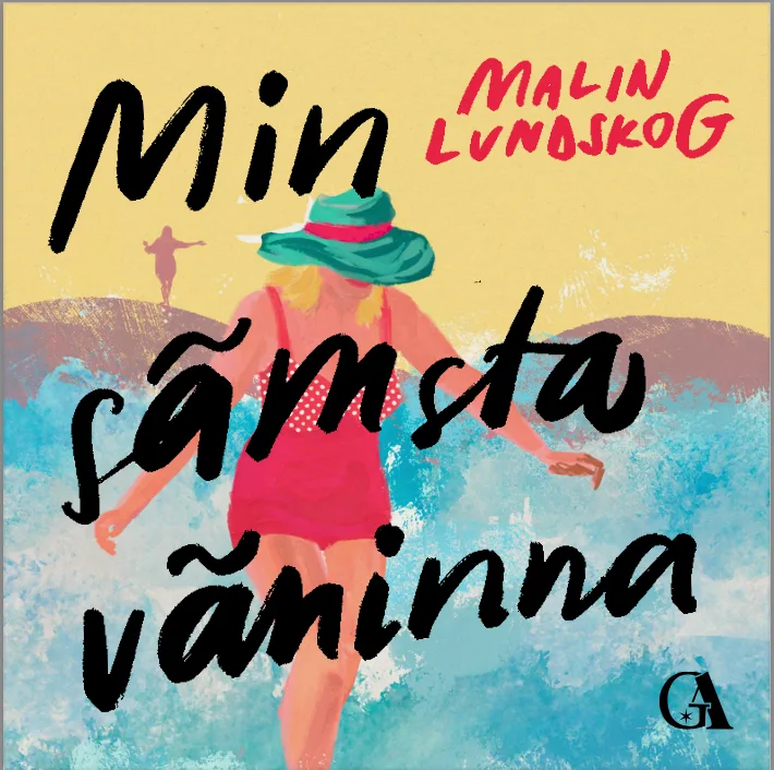 min sämsta väninna, roman, feelgood, ljudbok, Malin Lundskog, gyldendal astra
