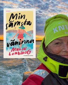 MIn sämsta väninna, Malin Lundskog, Hav, himmel, knipplamössa